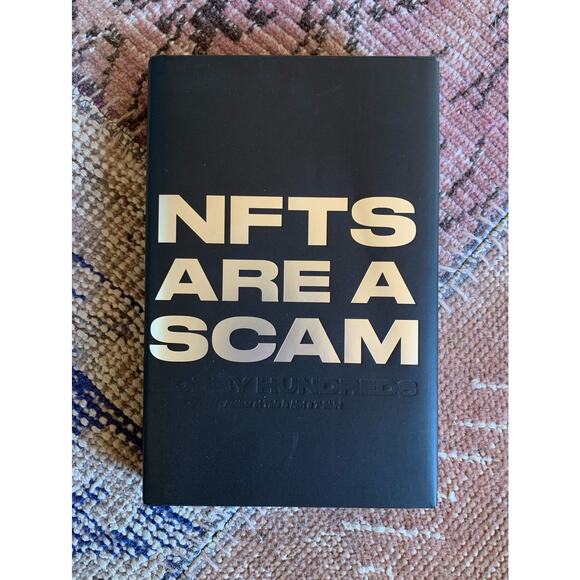 NFTS ARE A SCAM Hard Cover new, unread book by Bobby Hundreds of The Hundreds - Picture 1 of 4